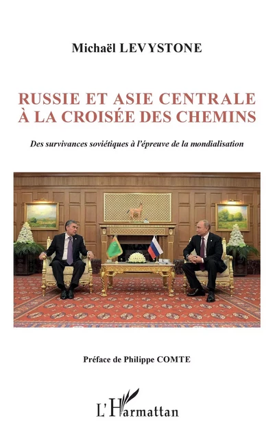 Russie et Asie centrale à la croisée des chemins - Michaël Levystone - Editions L'Harmattan