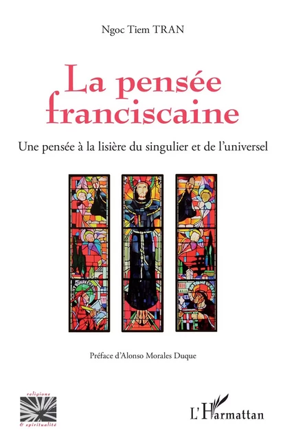 La pensée franciscaine - Ngoc Tiem Tran - Editions L'Harmattan