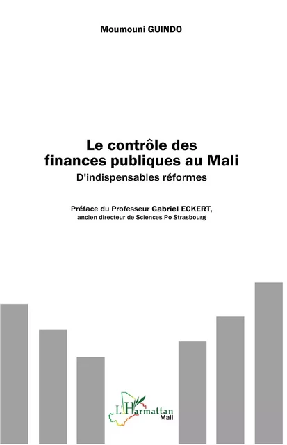 Le contrôle des finances publiques au Mali - Moumouni Guindo - Editions L'Harmattan