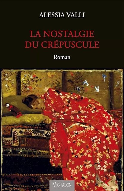 La nostalgie du crépuscule - Alessia Valli - Michalon