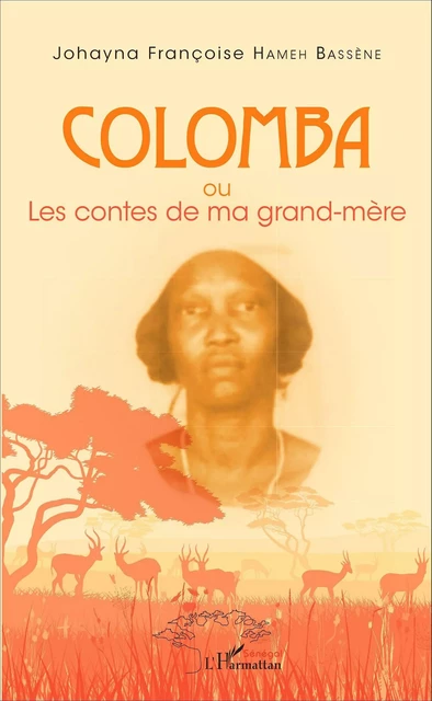 Colomba - Johayna Françoise Hameh Bassène - Editions L'Harmattan