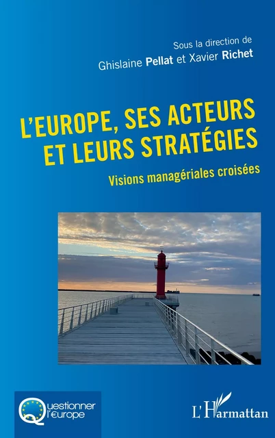 L'Europe, ses acteurs et leurs stratégies - Ghislaine Pellat, Xavier Richet - Editions L'Harmattan