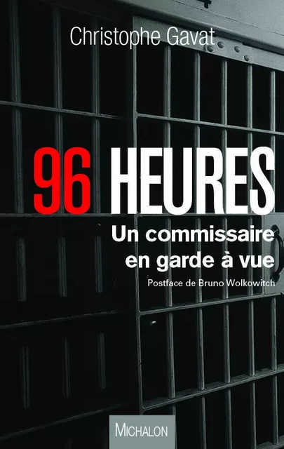 96 heures - Christophe Gavat - Michalon