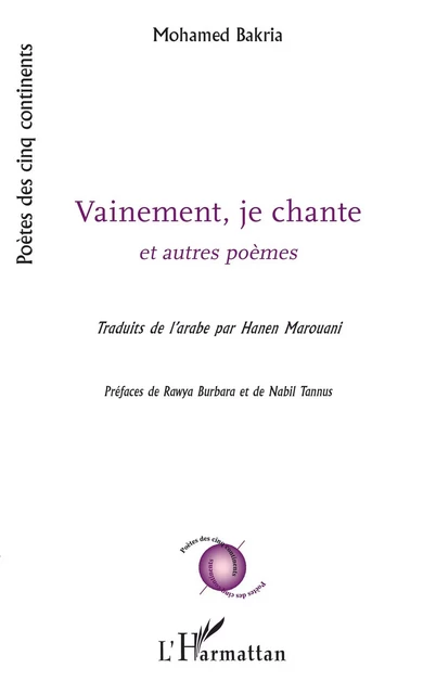 Vainement, je chante - Mohamed Bakria - Editions L'Harmattan