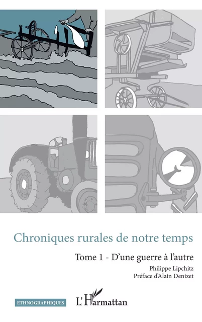 Chroniques rurales de notre temps - Philippe Lipchitz - Editions L'Harmattan