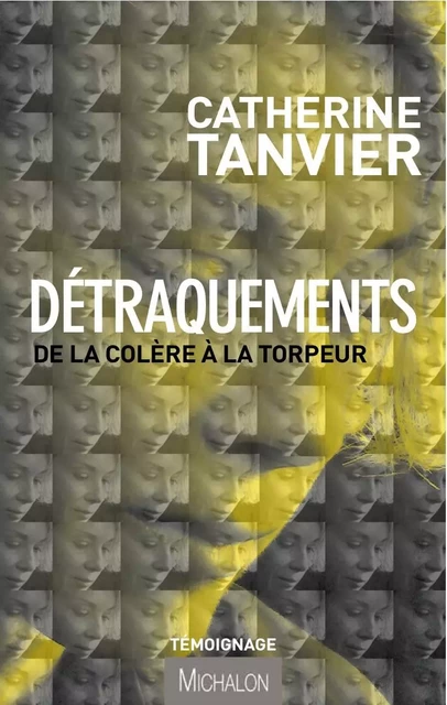 Détraquements - Catherine Tanvier - Michalon