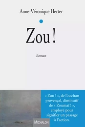 Zou !