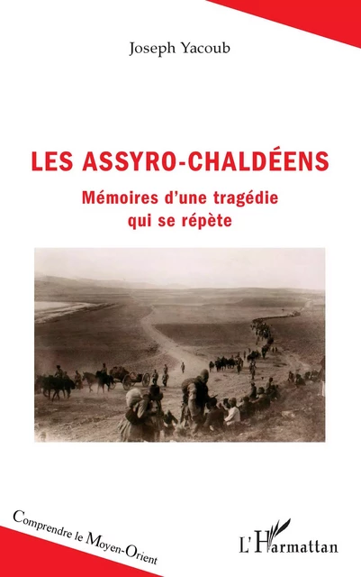 Les Assyro-Chaldéens - Joseph Yacoub - Editions L'Harmattan