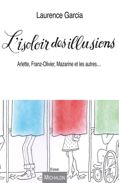 L'Isoloir des illusions - Laurence Garcia - Michalon