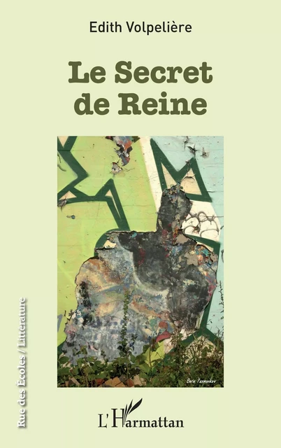 Le secret de Reine - Edith Volpelière - Editions L'Harmattan