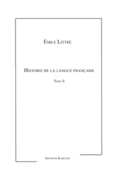 Histoire de la langue Française Tome II