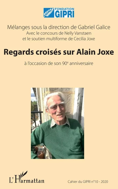 Regards croisés sur Alain Joxe - Gabriel Galice - Editions L'Harmattan