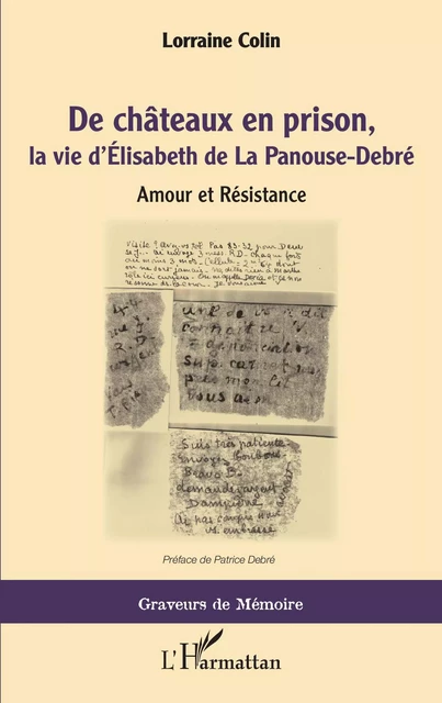 De chateaux en prison, la vie d'Élisabeth de La Panouse-Debré - Lorraine Colin - Editions L'Harmattan