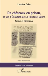 De chateaux en prison, la vie d'Élisabeth de La Panouse-Debré