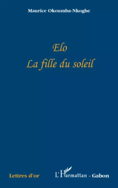 Elo - Maurice Okoumba-Nkoghé - Editions L'Harmattan