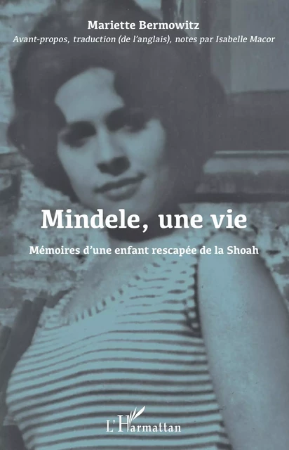 Mindele, une vie - Mariette Bermowitz - Editions L'Harmattan