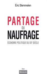 Partage ou naufrage