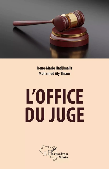 L'office du juge - Irène-Marie Hadjimalis, Mohamed Aly Eric Thiam El Hadj - Editions L'Harmattan