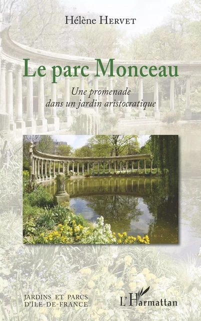 Le parc Monceau - Hélène Hervet - Editions L'Harmattan