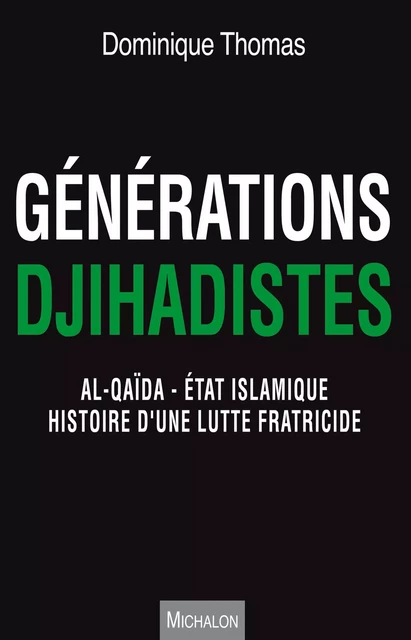 Générations jihadistes - Dominique Thomas - Michalon