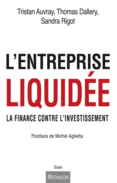 L'entreprise liquidée - Tristan Auvray, Thomas Dallery, Sandra Rigot - Michalon