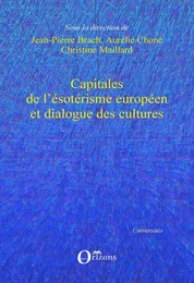 Capitales de l'ésotérisme européen et dialogue des cultures