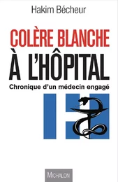 Colère blanche à l'hôpital