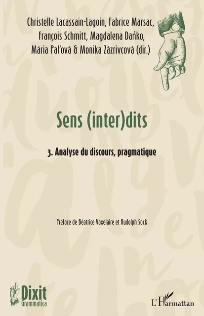 Sens (inter)dits - Fabrice Marsac, Maria Pal'ova, François Schmitt, Christelle Lacassain-Lagoin, Monika Zázrivcová, Magdalena Danko - Editions L'Harmattan