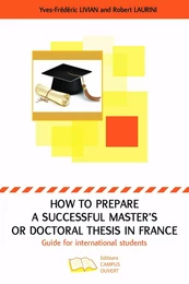 How to prepare a successful Master's or Doctoral thesis in France