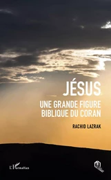 Jésus une grande figure biblique du coran