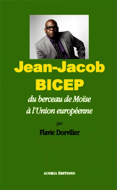 Jean-Jacob Bicep - Flavie Dorvilier - Editions Acoria