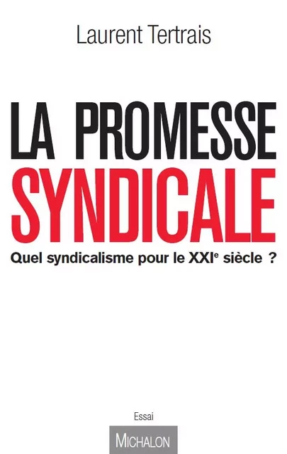 La Promesse syndicale - Laurent Tertrais - Michalon