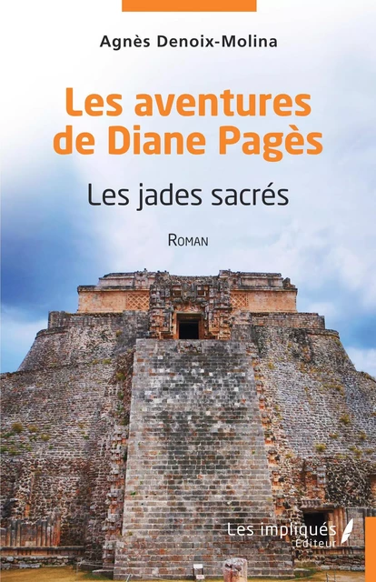 Les aventures de Diane Pagès - Agnès Denoix - Molina - Les Impliqués