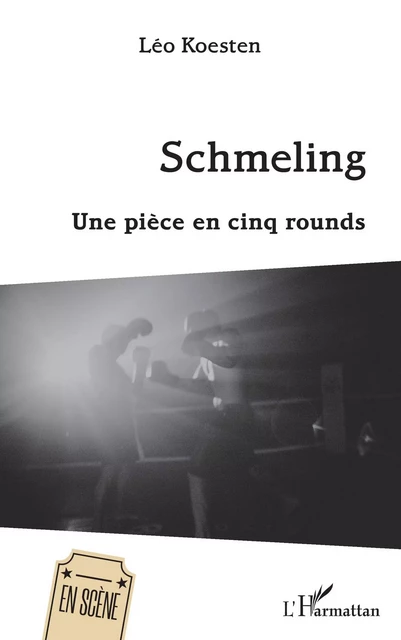 Schmeling - Léo Koesten - Editions L'Harmattan