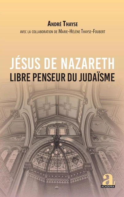 Jésus de Nazareth - André Thayse - Academia