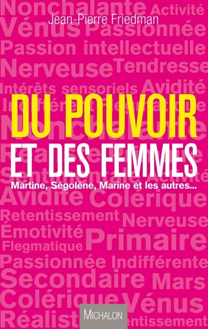 Du pouvoir et des femmes - Jean-Pierre Friedman - Michalon