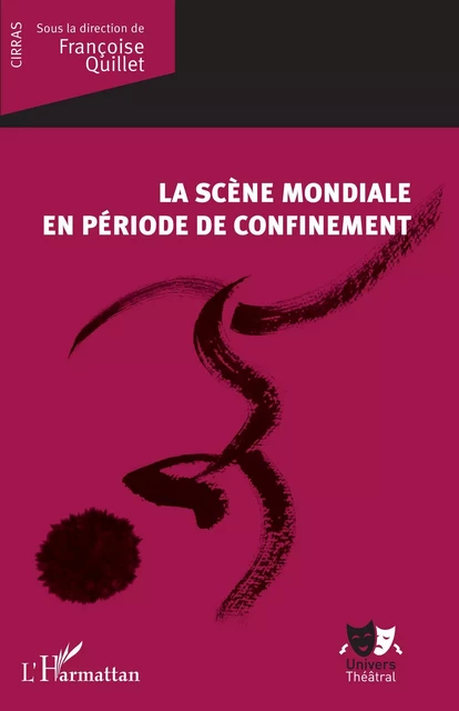 La scène mondiale en période de confinement - Françoise Quillet - Editions L'Harmattan