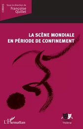 La scène mondiale en période de confinement