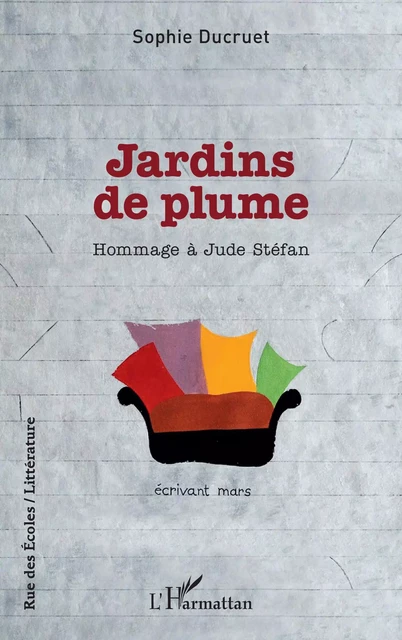 Jardins de plume - Sophie Ducruet - Editions L'Harmattan