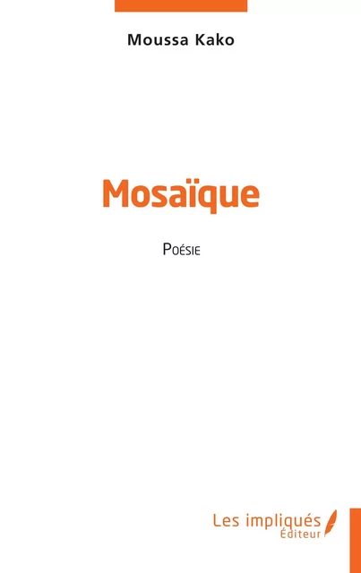 Mosaïque - Moussa Kako - Les Impliqués