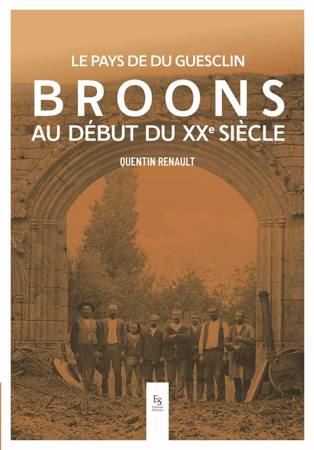 BROONS AU DEBUT DU XX SIECLE -  - Editions Sutton