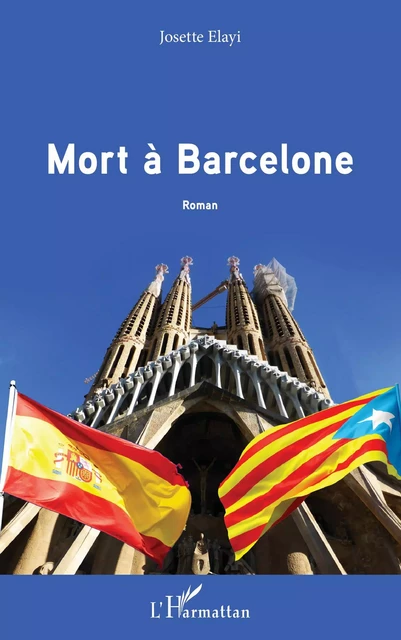 Mort à Barcelone - Josette Elayi - Editions L'Harmattan