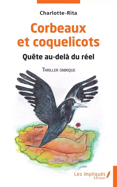 Corbeaux et coquelicots -  - Les Impliqués