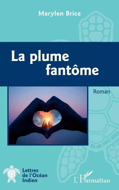 La plume fantôme - Marylen Brice - Editions L'Harmattan