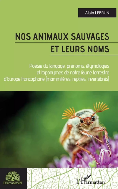 Nos animaux sauvages et leurs noms - Alain Lebrun - Editions L'Harmattan