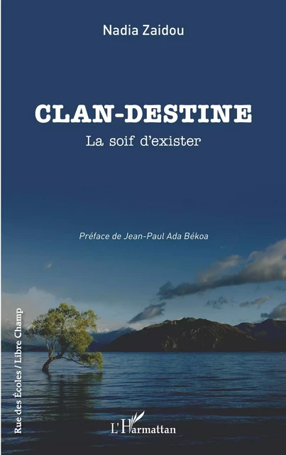 CLAN - DESTINE - Nadia Zaidou - Editions L'Harmattan