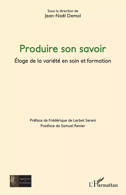 Produire son savoir - Jean-Noël Demol - Editions L'Harmattan