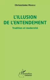 L'illusion de l'entendement