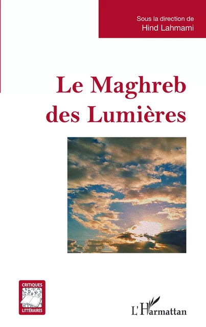 Le Maghreb des Lumières - Hind Lahmami - Editions L'Harmattan