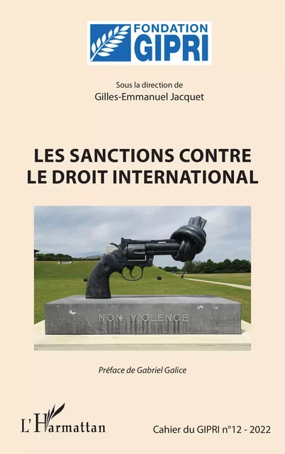 Les sanctions contre le droit international - Gabriel Galice - Editions L'Harmattan